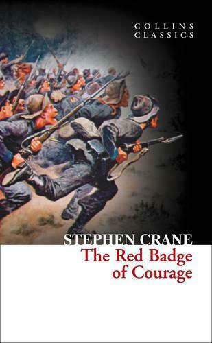 Collins Classics : the Red Badge Courage