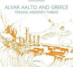 Alvar Aalto and Greece, Trailing Ariadne's Thread