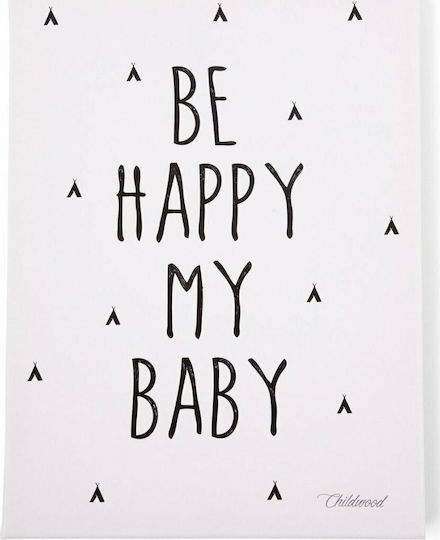 Childhome Παιδικός Πίνακας Βe Happy my Baby 30x40εκ.