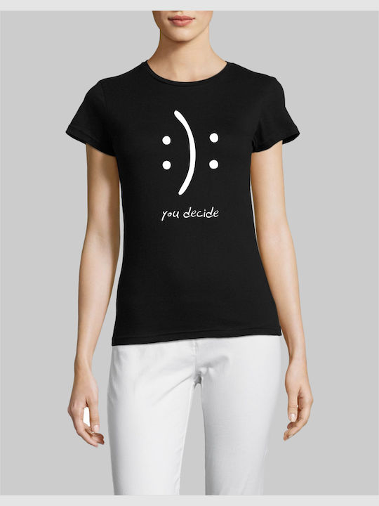 You Decide W T-shirt - BLACK