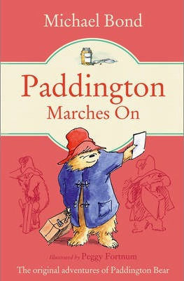 Paddington Marches On Paddington Marches On
