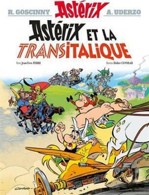 ASTERIX TOME 37 - ASTERIX ET LA TRANSITALIQUE HC Том. 37