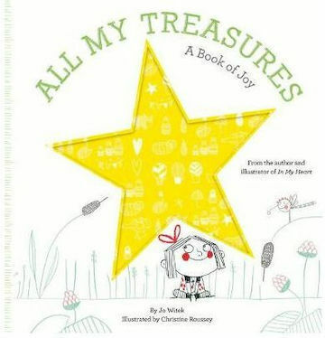 All my Treasures : A Book of Joy All my Treasures : A Book of Joy