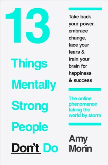 13 Things Mentally Strong People don't do Paperback