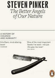 The Better Angels of our Nature : A History of Violence and Humanity