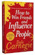 How to win Friends And Influence People