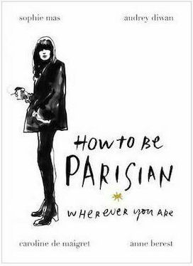 How To Be Parisian, Oriunde te-ai afla