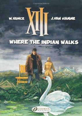 XIII 2-WHERE THE INDIAN WALKS PB, Vol. 2