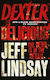 Dexter Is Delicious