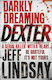 Darkly Dreaming Dexter