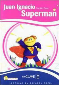 Lecturas Ninos - Juan Ignacio Superman (+cd)