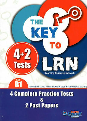 The Key to Lrn B1 4 Practice Tests + 2 Past Papers