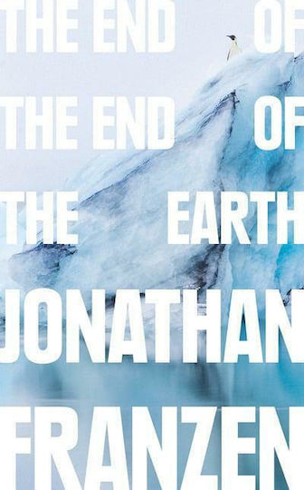 The End of the End of the Earth Paperback
