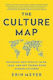 The Culture Map : Decoding How People Think, Lead, and get Things Done Across Cultures