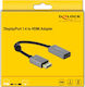 DeLock Convertor DisplayPort masculin în HDMI feminin Gri 1buc 66436