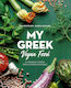 My Greek Vegan Food, Partea "verde" a bucătăriei grecești
