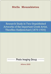 Research study in two unpublished art works of the important Greek artist, Theofilos Hadjimichael (1870-1934)