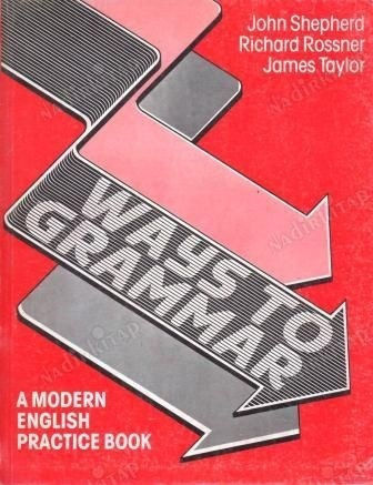 Ways to Grammar Ways to Grammar