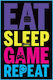 Pyramid International Παιδική Αφίσα Eat, Sleep, Game, Repeat 61x91.5εκ.