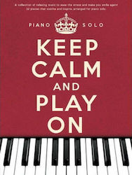 Wise Publications Keep Calm And Play On Piano Παρτιτούρα για Πιάνο