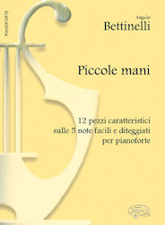 Carisch Bettinelli - Piccole Mani pentru Pian