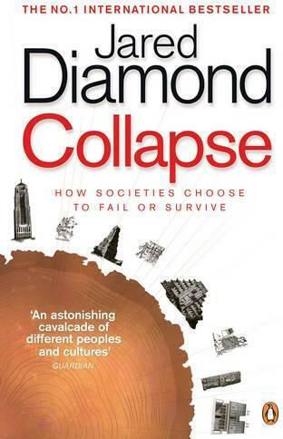 Collapse, How Societies Choose to Fail or Survive