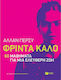 Φρίντα Κάλο, 60 Μαθήματα για μια Ελεύθερη ζωή
