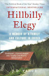 Hillbilly Elegy, A Memoir of A Family And Culture in Crisis