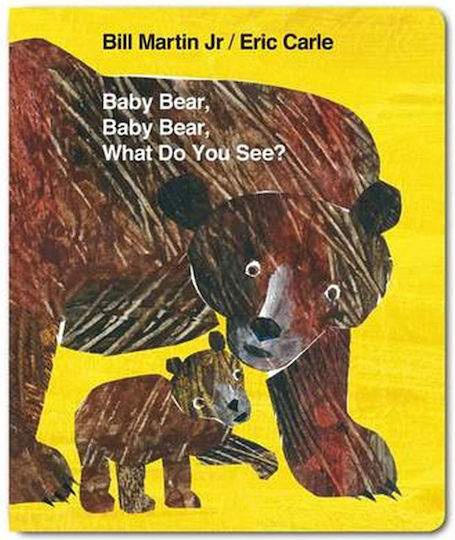 Baby Bear, Baby Bear, What do you See? , (Board Book)