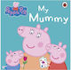 My Mummy, Peppa Pig