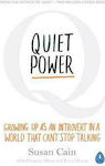 Quiet Power, Growing Up as an Introvert in a World That Can't Stop Talking