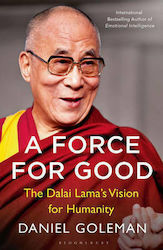 A Force for Good, Viziunea lui Dalai Lama pentru lumea noastră