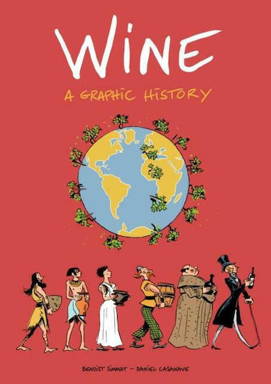 Wine, A Graphic History Wine, A Graphic History