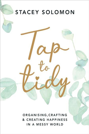 Tap to Tidy, Organisieren, Basteln und Glücklichsein in einer Chaotischen Welt