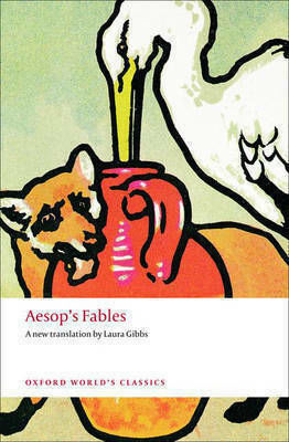 Aesop's Fables, Oxford World Classics Aesop's Fables, Oxford World Classics