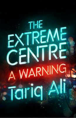 The Extreme Centre, A Warning The Extreme Centre, A Warning