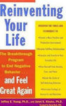 Reinventing Your Life : The Breakthrough Program To End Negative Behaviour And Feel Great Again Paperback B