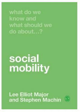 What Do We Know and What Should We Do About Social Mobility?