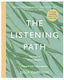 The Listening path : the Creative Art of Attention - a Six Week Artist's Way Programme