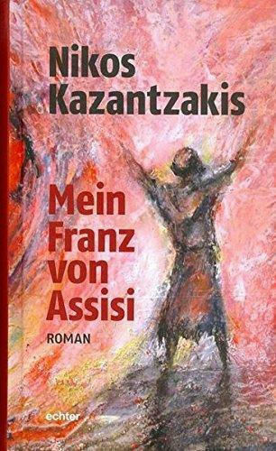 Mein Franz von Assisi :roman