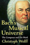 Bach's Musical Universe: The Composer And His Work HC