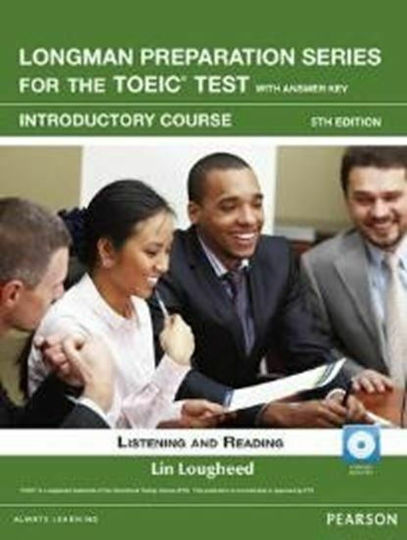 Longman Prep.series New Toeic Introductory (+ Cd-rom + Cd) (+ Key) 5th Ed, Въведение За Слушане И Четене + Cd-rom С Аудио И Ключ С Отговори