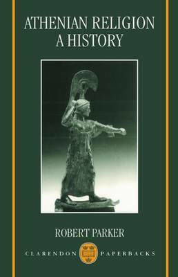 Athenian Religion, A History Athenian Religion, A History