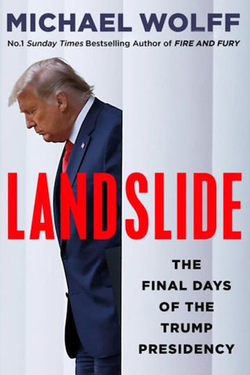 Landslide, The Final Days Of The Trump Presidency Landslide, The Final Days Of The Trump Presidency