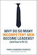 Why Do So Many Incompetent Men Become Leaders?, (And How to Fix It)