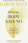 When the Body Says no, Die Kosten von Verstecktem Stress
