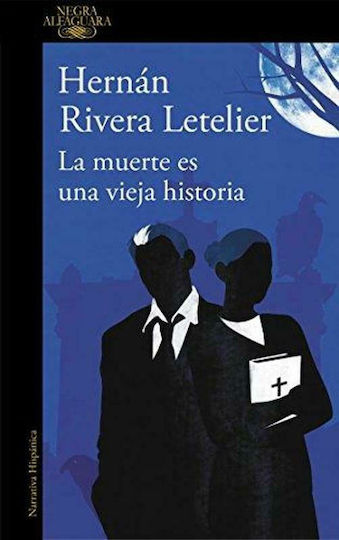 La Muerte Es Una Vieja Historia La Muerte Es Una Vieja Historia
