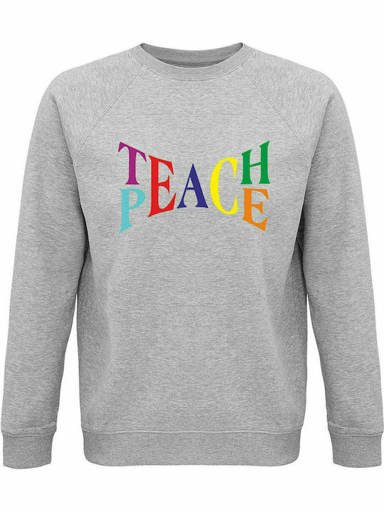 Unisex Sweatshirt, Organic "Teach Peace", Grey melange