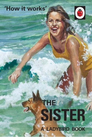 How it Works, The Sister How it Works, The Sister