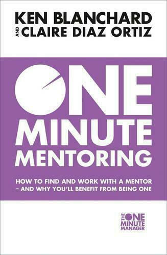 One Minute Mentoring, Как да Намерите и да Работите с Ментор - и Защо ще Имате Полза от Това да Бъдете Такъв One Minute Mentoring, Как да Намерите и да Работите с Ментор - и Защо ще Имате Полза от Това да Бъдете Такъв
